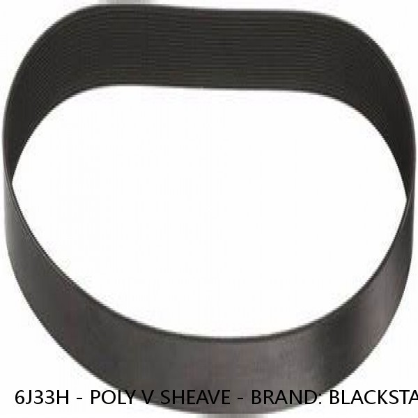 6J33H - POLY V SHEAVE - BRAND: BLACKSTAR - FACTORY NEW